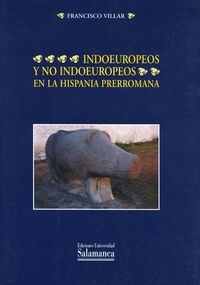 INDOEUROPEOS Y NO INDOEUROPEOS EN LA HISPANIA PRERROMANA (Paperback)