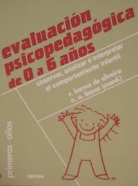 EVALUACION PSICOPEDAGOGICA DE 0 A 6 ANOS (Paperback)