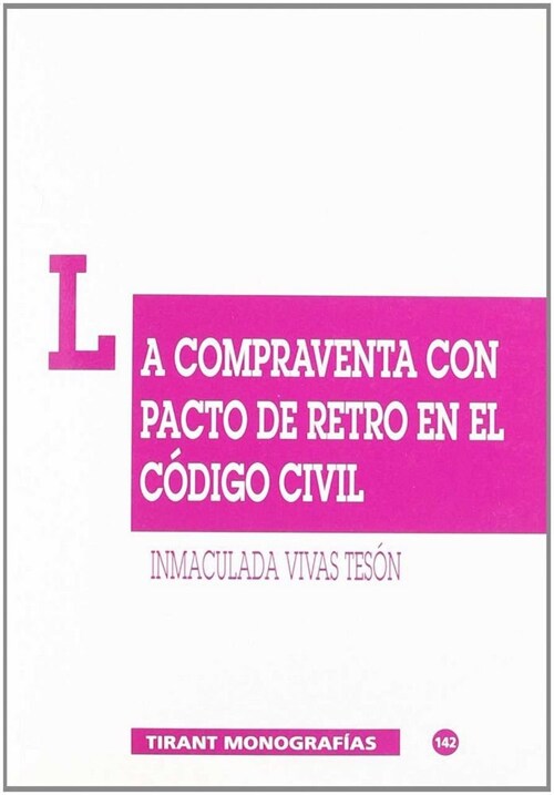 LA COMPRAVENTA CON PACTO DE RETRO EN LE CODIGO CIVIL (Paperback)