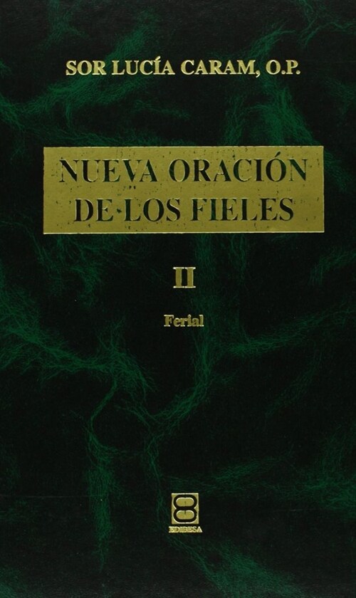 NUEVA ORACION DE LOS FIELES 2 (Hardcover)