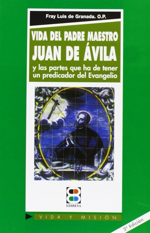 VIDA DEL PADRE MAESTRO JUAN DE AVILA (Paperback)