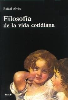 FILOSOFIA DE LA VIDA COTIDIANA (Paperback)