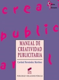 MANUAL DE CREATIVIDAD PUBLICITARIA (Paperback)