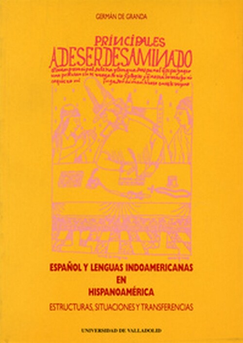 ESPANOL Y LENGUAS INDOAMERICANAS EN HISPANOAMERICA. ESTRUCTURAS, SITUACIONES Y TRANSFERENCIAS (Paperback)