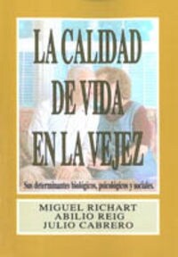 LA CALIDAD DE VIDA EN LA VEJEZ (Paperback)