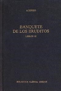 LIBROS I-II (BANQUETE DE LOS ERUDITOS; VOL.I) (Paperback)