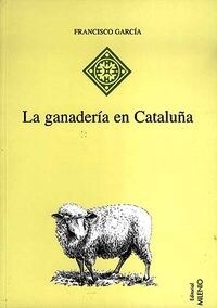 LA GANADERIA EN CATALUNA (Paperback)