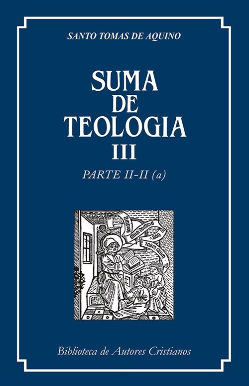 SUMA DE TEOLOGIA; T.3 (Hardcover)