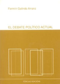 EL DEBATE POLITICO ACTUAL (Paperback)