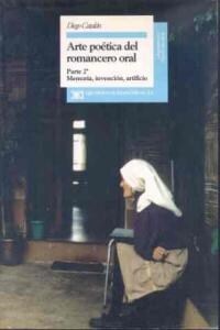 ARTE POETICA DEL ROMANCERO ORAL, 2:MEMORIA, INVENCION, ARTIFICIO (Paperback)