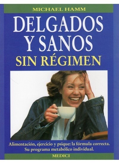 DELGADOS Y SANOS SIN REGIMEN (Paperback)