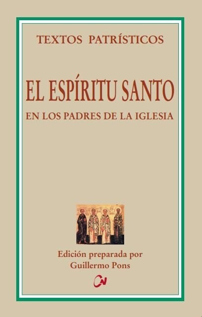 EL ESPIRITU SANTO EN LOS PADRES DELA IGLESIA (Paperback)