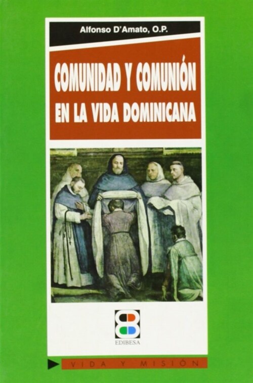 COMUNIDAD Y COMUNION EN LA VIDA DOMINICANA (Paperback)