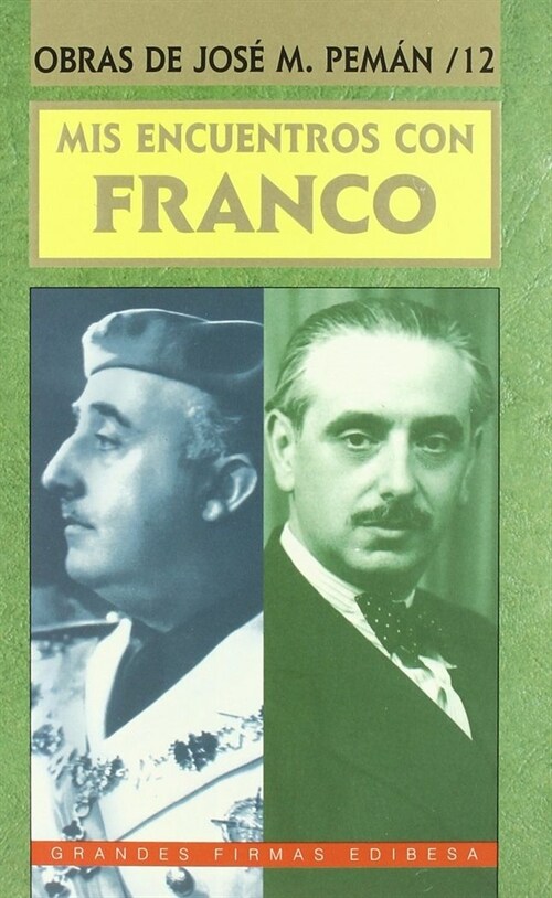 MIS ENCUENTROS CON FRANCO (ANTOLOGIA SEGUNDA) (Paperback)