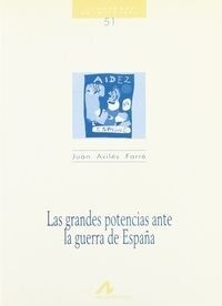 LAS GRANDES POTENCIAS ANTE LA GUERRA DE ESPANA (Paperback)