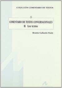 COMENTARIO DE TEXTOS CONVERSACIONALES II. LOS TEXTOS (Paperback)