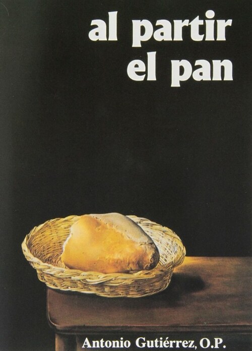 AL PARTIR EL PAN [MUSICA IMPRESA! (Paperback)