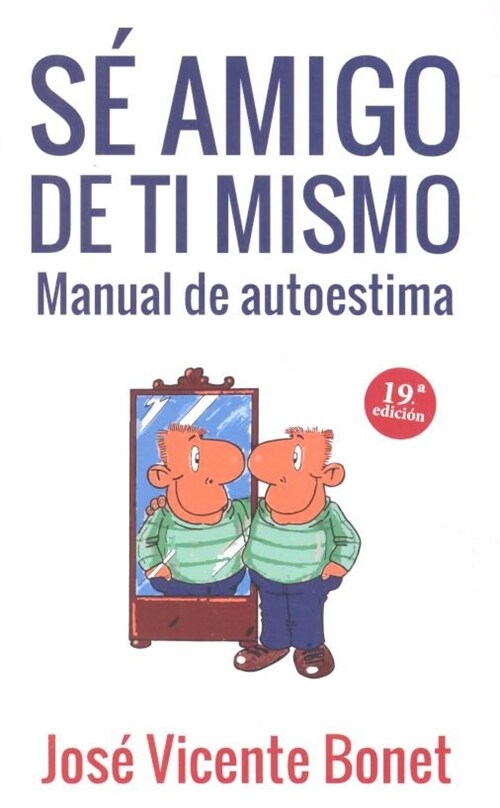 SE AMIGO DE TI MISMO (Paperback)