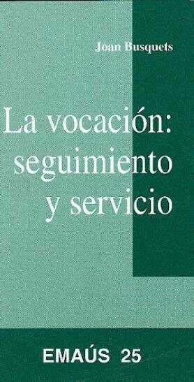 VOCACION: SENTIMIENTO Y SERVICIO (Paperback)