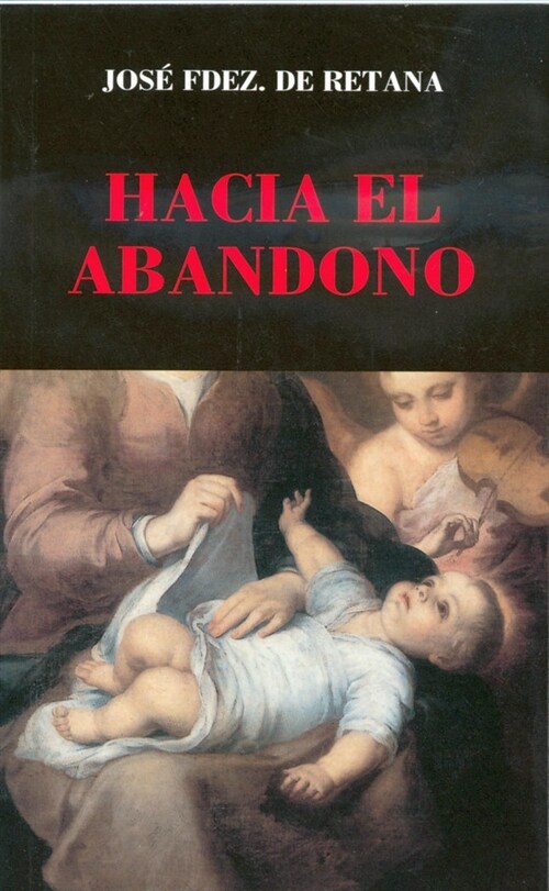 HACIA EL ABANDONO (Paperback)