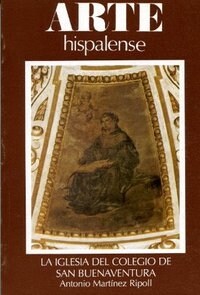 IGLESIA DEL COLEGIO SAN BUENAVENTURA(ARTE HISPALENSE) (Paperback)
