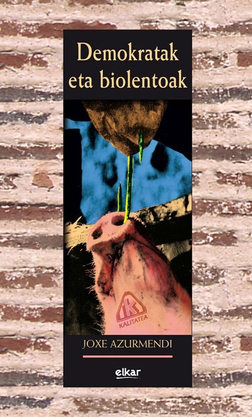 DEMOKRATAK ETA BIOLENTOAK (Book)