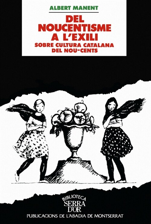 DEL NOUCENTISME A LEXILI : SOBRE CULTURA CATALANA DEL NOU-CENTS (Paperback)