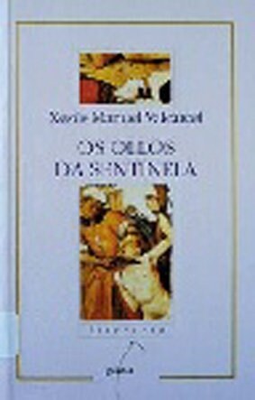 OS OLLOS DA SENTINELA (Paperback)