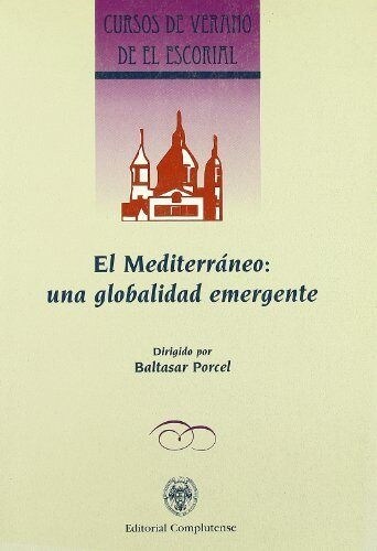 EL MEDITERRANEO: UNA GLOBALIDAD EMERGENTE (Paperback)