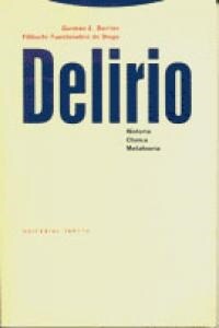 DELIRIO: HISTORIA, CLINICA, METATEORIA (Paperback)