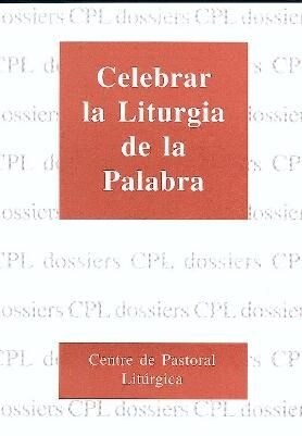 CELEBRAR LA LITURGIA DE LA PALABRA (Paperback)