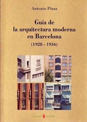 GUIA DE LA ARQUITECTURA MODERNA ENBARCELONA (1926-1936) (Paperback)