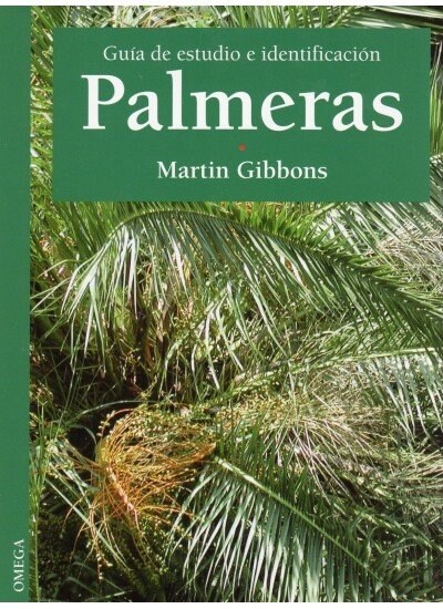 PALMERAS : GUIA DE ESTUDIO E IDENTIFICACION (Paperback)