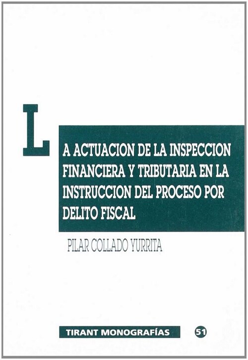 LA ACTUACION DE LA INSPECION FINANCIERA Y TRIBUTARIA EN (Paperback)