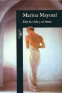 DAR LA VIDA Y EL ALMA (Paperback)