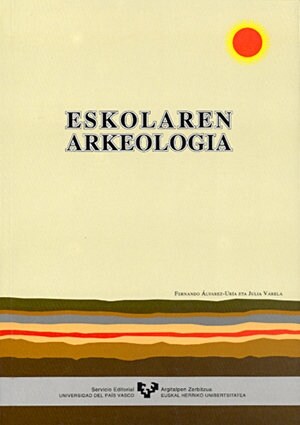 ESKOLAREN ARKEOLOGIA (Paperback)