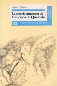 LA POESIA AMOROSA DE FRANCISCO DE QUEVEDO : ESTUDIO ESTETICO (Paperback)