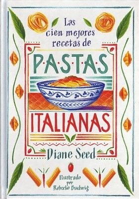 LAS CIEN MEJORES RECETAS DE PASTASITALIANAS (Hardcover)