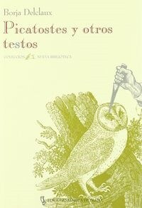 PICATOSTES Y OTROS TEXTOS : EL SACRIFICIO DE LA LECHUZA (Paperback)