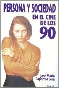 1990-1993 (PERSONA Y SOCIEDAD EN EL CINE DE LOS NOVENTA; T.1) (Paperback)