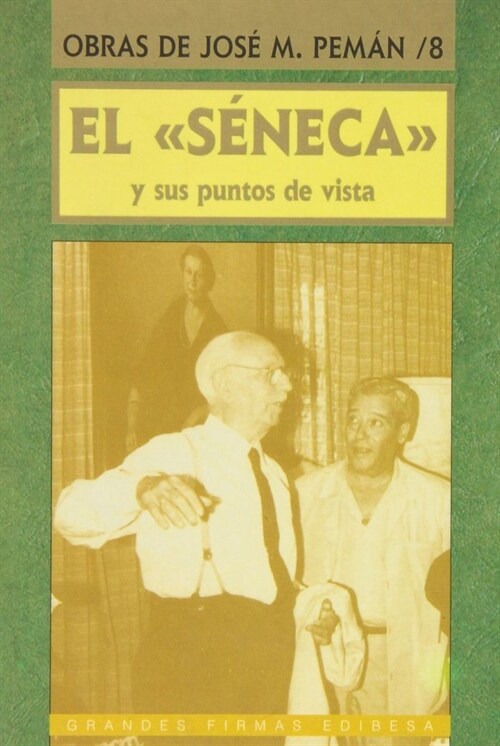 EL SENECA Y SUS PUNTOS DE VISTA(ANTOLOGIA SEGUNDA, 32) (Paperback)