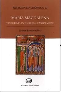 TRADICIONES DE MARIA MAGDALENA EN EL CRISTIANISMO PRIMITIVO, LAS (Paperback)