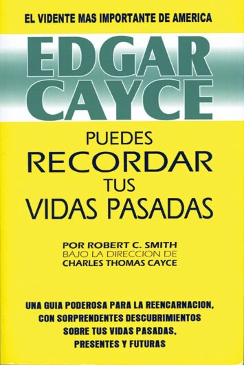 EDGAR CAYCE: PUEDES RECORDAR TUS VIDAS PASADAS (Paperback)