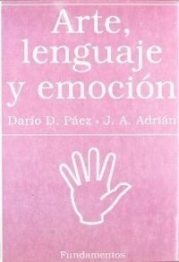 ARTE, LENGUAJE Y EMOCION (Paperback)