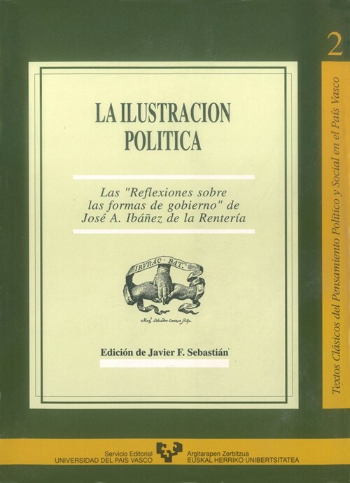 LA ILUSTRACION POLITICA : LAS REFLEXIONES SOBRE LA FORMA DE GOBIERNO, (Paperback)