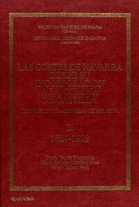 1624-1829 (LAS CORTES NAVARRA DESDE SU INCORPORACION A LA CORONA DE CA (Paperback)