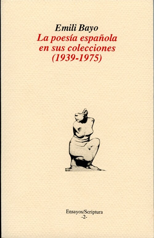 POESIA ESPANOLA EN SUS COLECCIONES1939-1975 (Paperback)