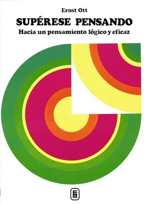 SUPERESE PENSANDO : HACIA UN PENSAMIENTO LOGICO Y EFICAZ (Paperback)