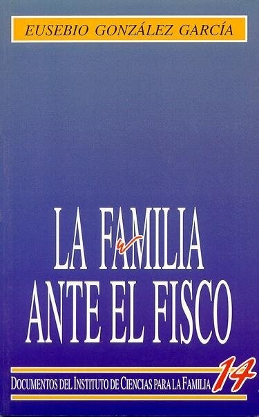 FAMILIA ANTE EL FISCO, LA (Paperback)