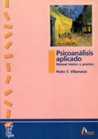 PSICOANALISIS APLICADO : MANUAL TEORICO Y PRACTICO (Paperback)